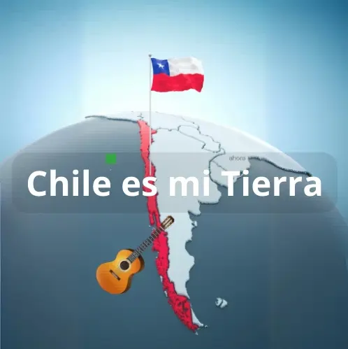 Chile es Mi Tierra